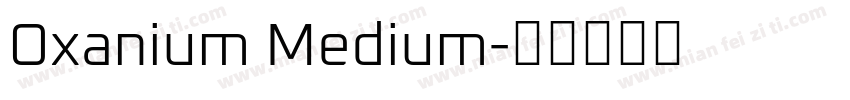 Oxanium Medium字体转换